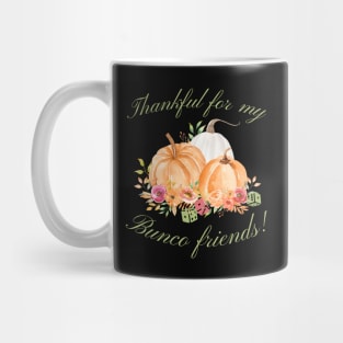 Thankful for My Bunco Friends Fall Thanksgiving Bunco Mug